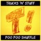 Poo Poo Shuffle - Trucks 'n Stuff lyrics