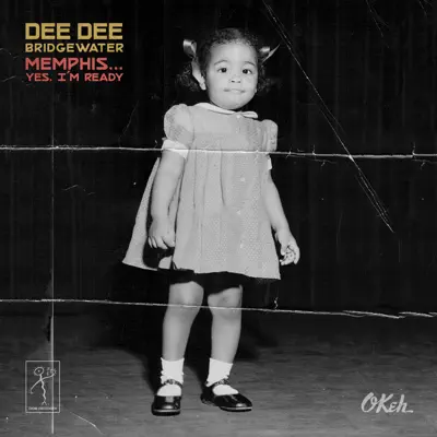 Memphis ...Yes, I'm Ready - Dee Dee Bridgewater
