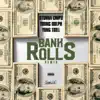 Bank Rolls (Remix) [feat. Young Dolph & Yung Trill] - Single album lyrics, reviews, download