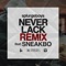 Never Lack (feat. Sneakbo) - Splurgeboys lyrics