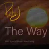 The Way (feat. Alan Zaring) - Single album lyrics, reviews, download