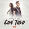 Con Todo (feat. Musiko) - Ronnie Y Amy lyrics