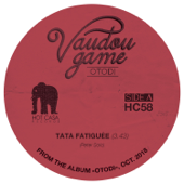 Tata fatiguée - Vaudou Game