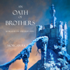 An Oath of Brothers (Book #14 in the Sorcerer's Ring) - Morgan Rice