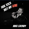 Huil Toch Niet, My Love - Single