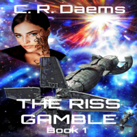 C. R. Daems - The Riss Gamble: Riss Series, Book 1 (Unabridged) artwork