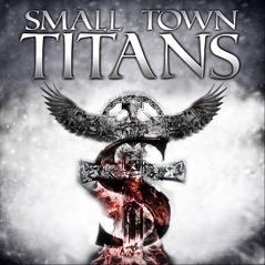 Small Town Titans - EP