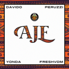 Aje (feat. Davido, Peruzzi, Yonda & FreshVDM) - DMW