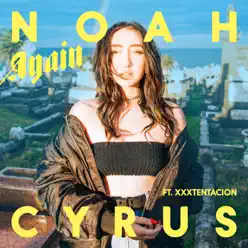 Again (feat. XXXTENTACION) - Single - Noah Cyrus Again (feat. XXXTENTACION) - Single - Noah Cyrus