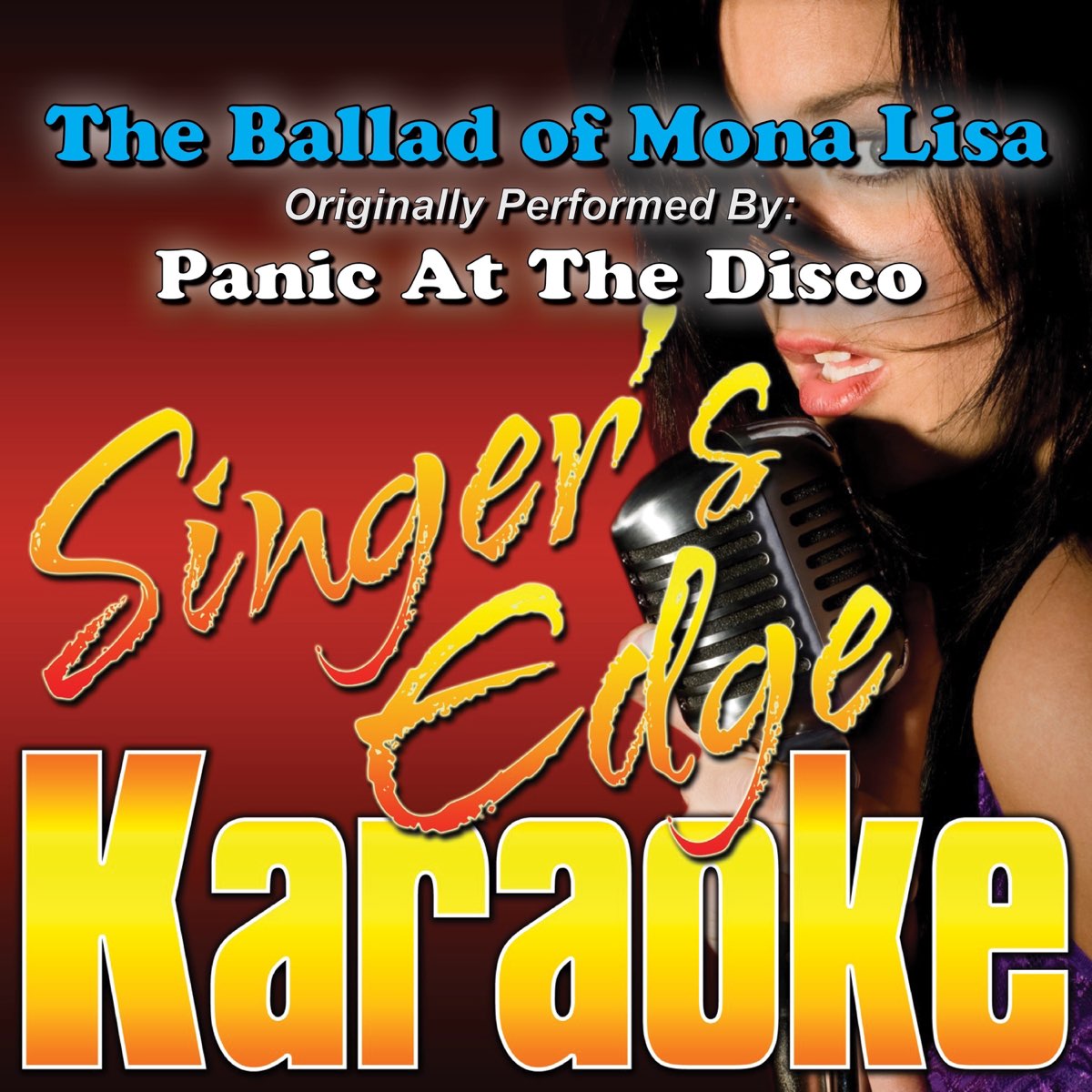 The Ballad Of Mona Lisa Originally Performed By Panic At The Disco Karaoke Version Single By Singer S Edge Karaoke On Apple Music The Ballad Of Mona Lisa Originally Performed By Panic At The Disco Karaoke Version Single By Singer S Edge Karaoke On Apple Music