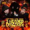 DLK Will Kill You Presents: 3 Headed Dragon album lyrics, reviews, download