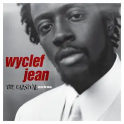 The Carnival Extras - EP - Wyclef Jean
