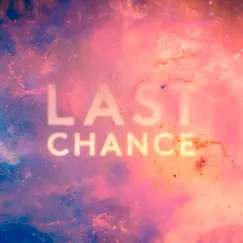 Last Chance (Digital LAB Remix) Song Lyrics
