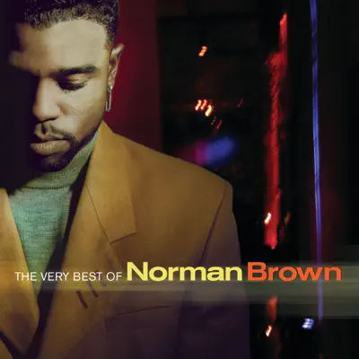 The Very Best of Norman Brown - Norman Brown