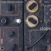 Slope (2013 Deluxe Edition), Vol. 1