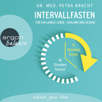 Dr. med. Petra Bracht - Intervallfasten - Für ein langes Leben - schlank und gesund (Gekürzte Lesung) artwork