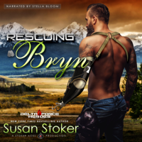 Susan Stoker - Rescuing Bryn: Delta Force Heroes, Book 6 (Unabridged) artwork