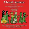 Choral Gardens (Live) album lyrics, reviews, download