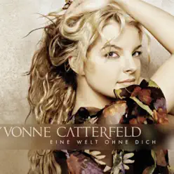 Eine Welt ohne dich - EP - Yvonne Catterfeld