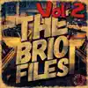 The Brio Files, Vol. 2 album lyrics, reviews, download