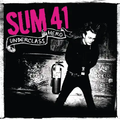 Underclass Hero / This Is Goodbye - Single - Sum 41
