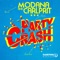 Party Crash (Video Edit) - Modana & Carlprit lyrics