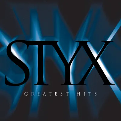 Greatest Hits - Styx Greatest Hits - Styx