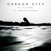 Jennifer Hudson;Gorgon City - Go All Night (Extended Mix)