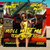 Roll With Me (Team Salut Remix) [feat. Shungudzo & ZieZie] - Single