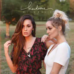 Handsome - Single - Megan and Liz Handsome - Single - Megan and Liz
