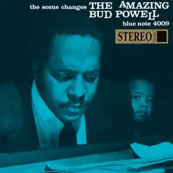 The Scene Changes: The Amazing Bud Powell, Vol. 5 - Bud Powell The Scene Changes: The Amazing Bud Powell, Vol. 5 - Bud Powell