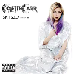 Skitszo, Pt. 2 - EP - Colette Carr