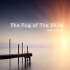 The Fog of the Shire - Single