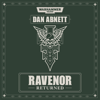 Ravenor Returned: Warhammer 40,000 (Unabridged) - Dan Abnett