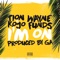 I'm On (feat. Kojo Funds) - Tion Wayne lyrics