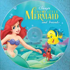 The Little Mermaid and Friends by Various Artists album reviews, ratings, credits