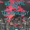 Welcome to Technology, Vol. 6