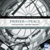 Prayer For Peace - Sacred Choral Music in The Modern Age, 2002
