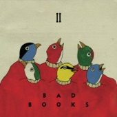 Bad Books - It Never Stops