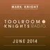 Toolroom Knights Radio - June 2014 album cover