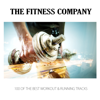 The Fitness Company 100 of the Best Workout & Running Tracks - Various Artists
