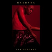Nakhane - Clairvoyant