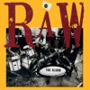 Raw (1990 -1991 Remastered)