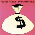 Teenage Fanclub - What You Do to Me