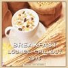 Breakfast Lounge Chillout 2018