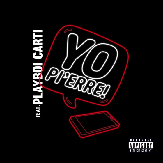 Cover artwork for Yo Pi'erre! (feat. Playboi Carti)