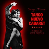 Tango Nuevo Cabaret: A Tribute to Astor Piazzolla (Tango Meets Jazz) artwork