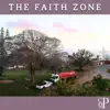 The Faith Zone album lyrics, reviews, download