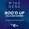 Boo'd Up (Ella Mai Cover) [DJ Target Spotlight Session] - Single album lyrics, reviews, download