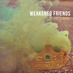 Weakened Friends - Hate Mail